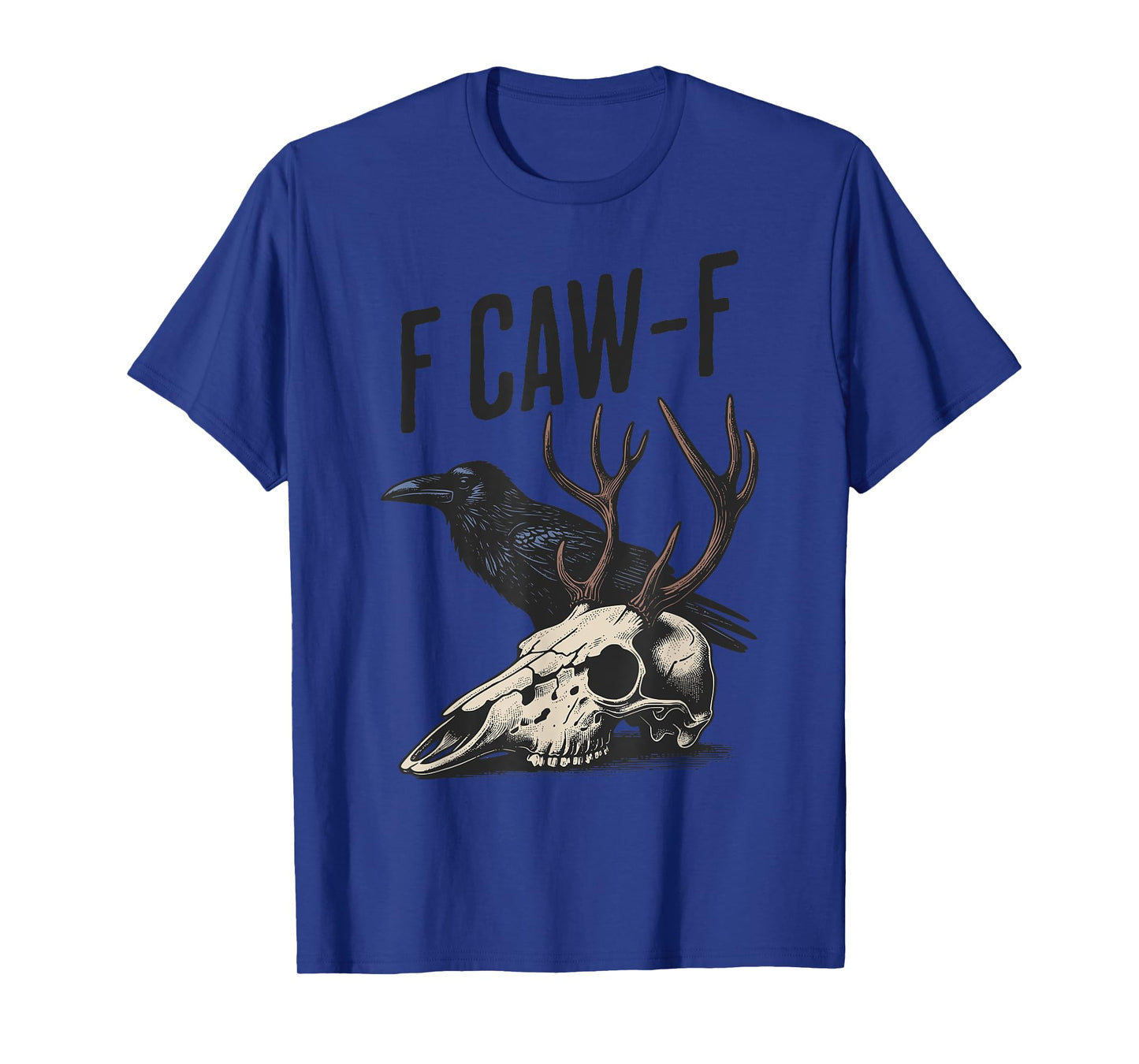 F CAW F Crow Funny Graphic T For Men Women T-Shirt