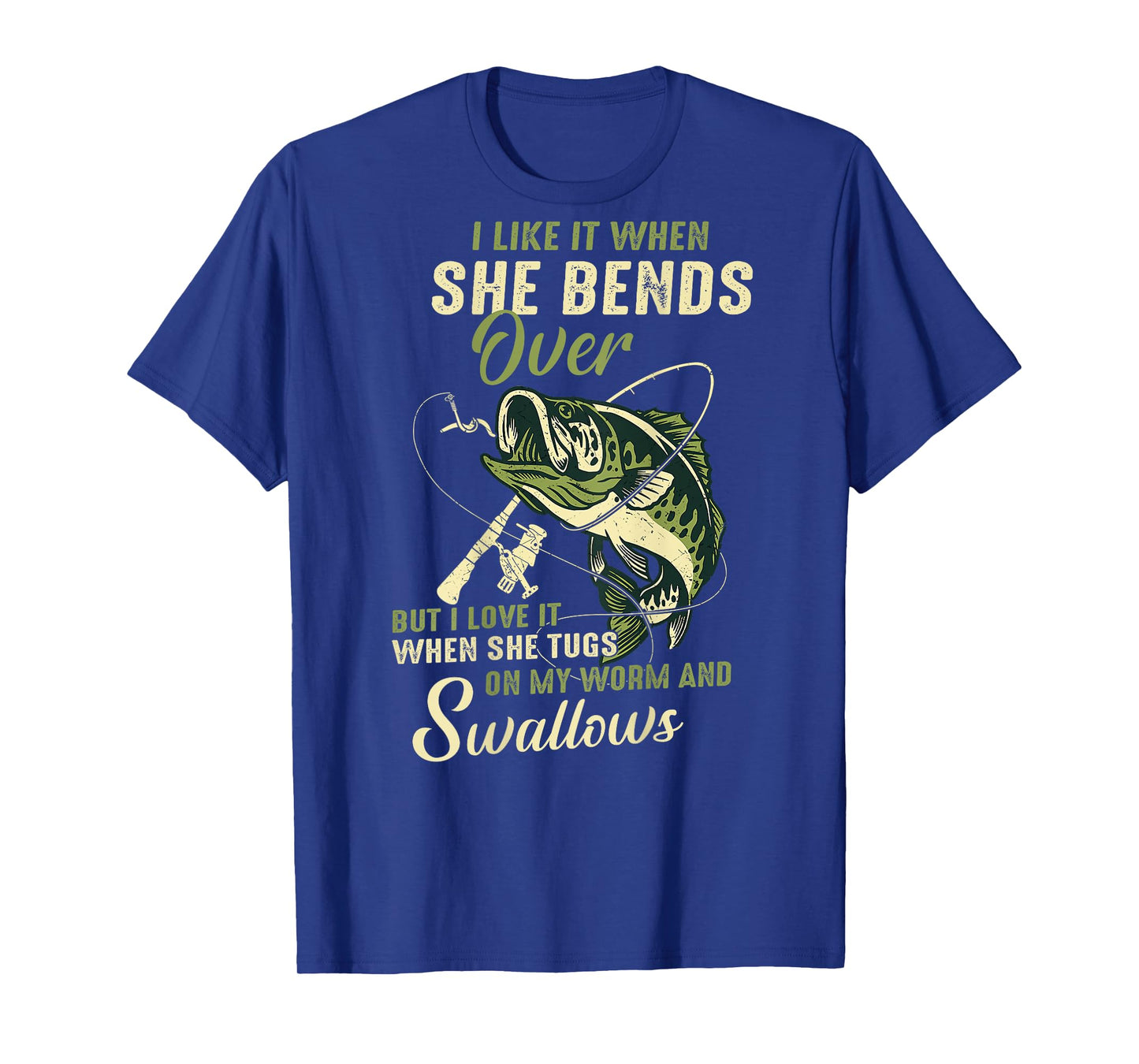 I like it when she bends over but I love it T-Shirt