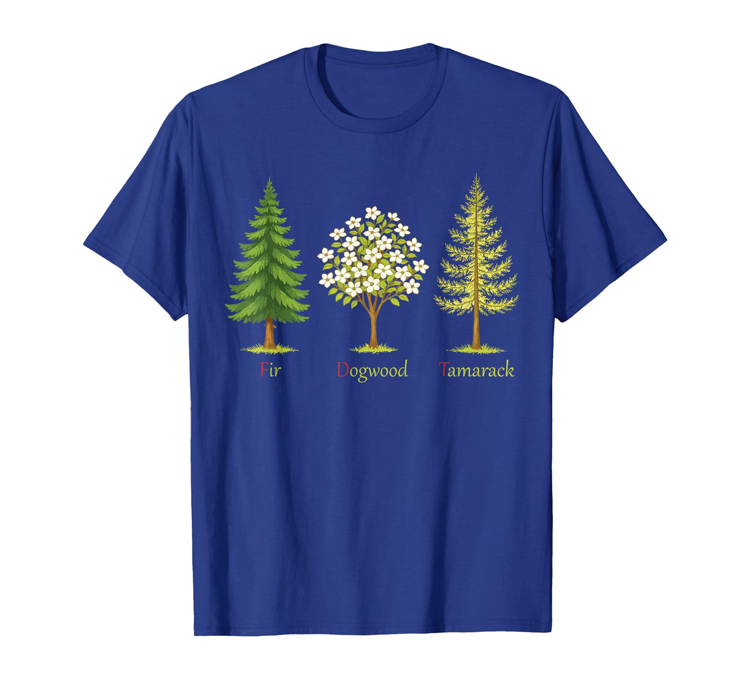 Subtle Fir Dogwood Tamarack Trees Anti Trump Nature Lover T-Shirt