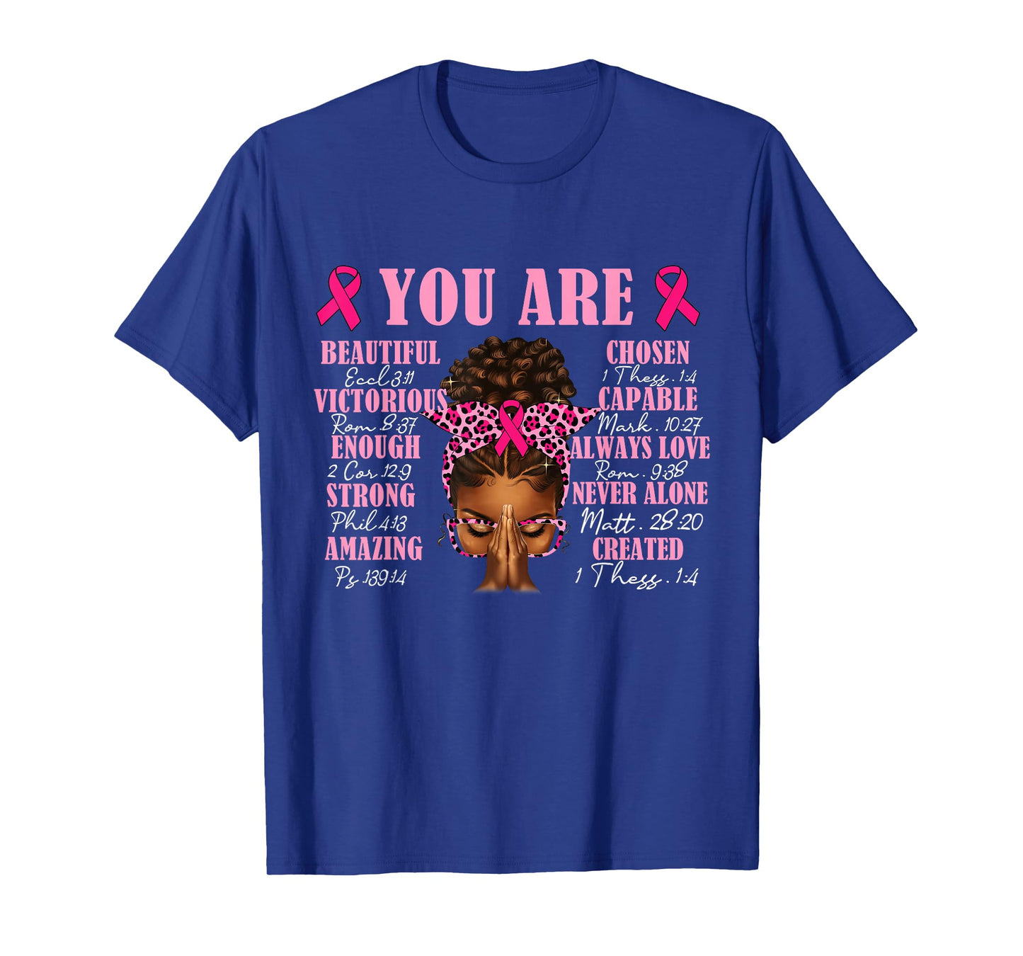 You are Beautiful Afro Black Woman Christian Breast Cancer T-Shirt