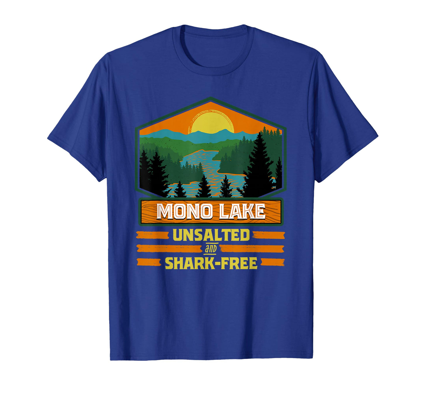 Vacation Unsalted and Shark Free Mono Lake T-Shirt
