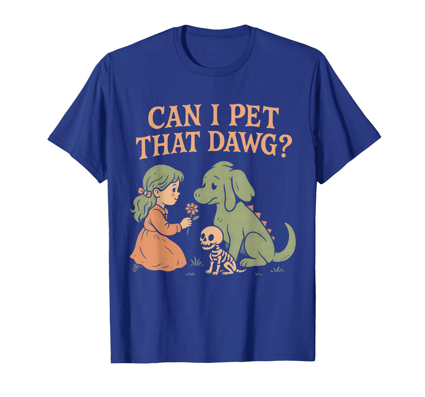 Can I Pet That Dawg Funny Cute Dog Lover Design T-Shirt