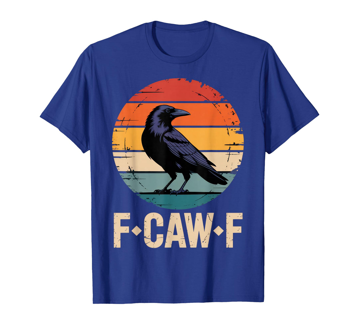 F-CAW-F Funny Crow Lovers Sarcastic Mood Halloween T-Shirt