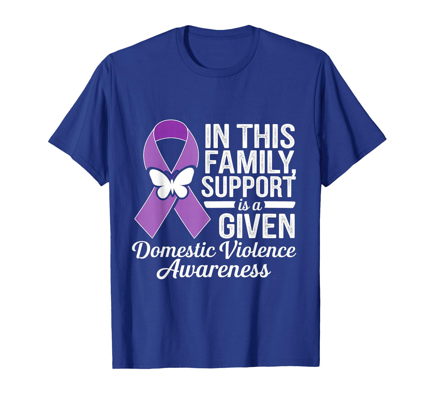 Purple Ribbon Support Is A Given Domestic Violence Awareness T-Shirt