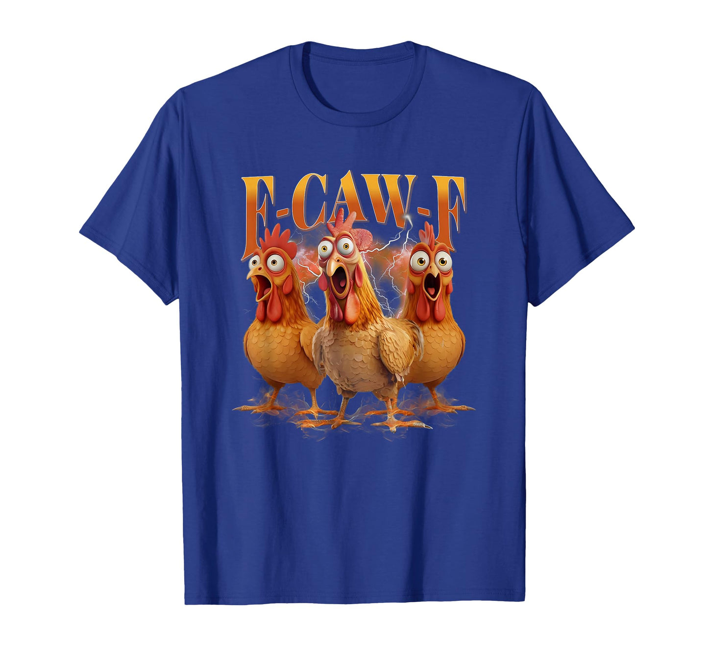 Funny F-Caw-F Chicken FCAWF Chicken T-Shirt