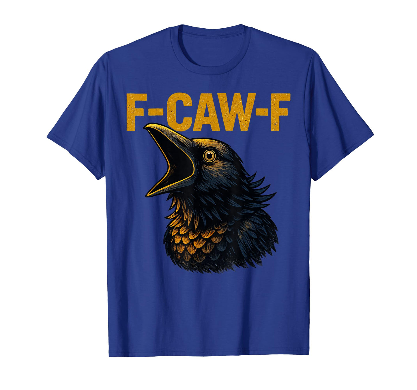 F-CAW-F Funny Chicken FCAWF Sarcasm Irony Humour F CAW F T-Shirt
