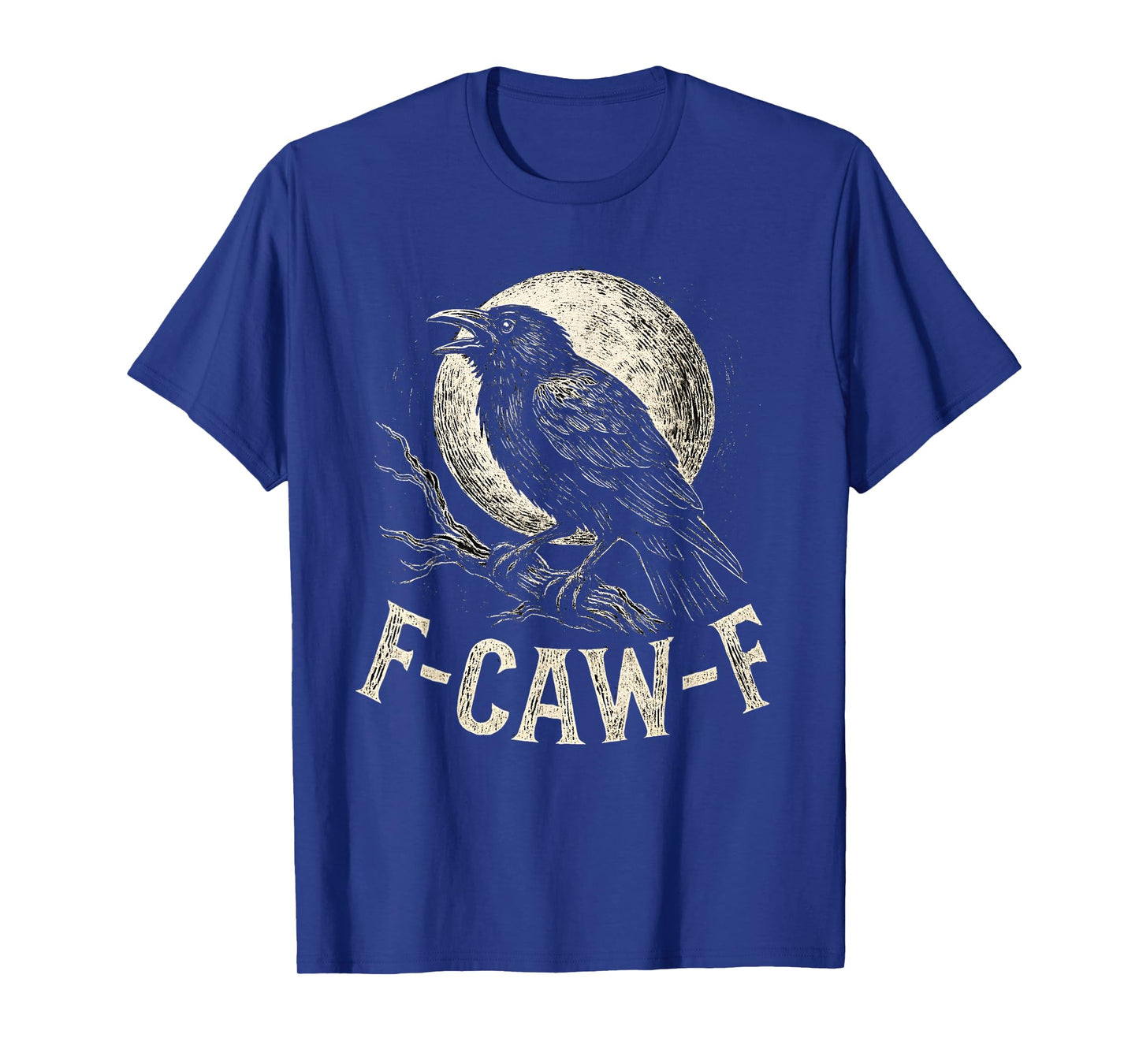 F Caw F Crow Funny Adult Humor Graphic Novelty Goth Vintage T-Shirt