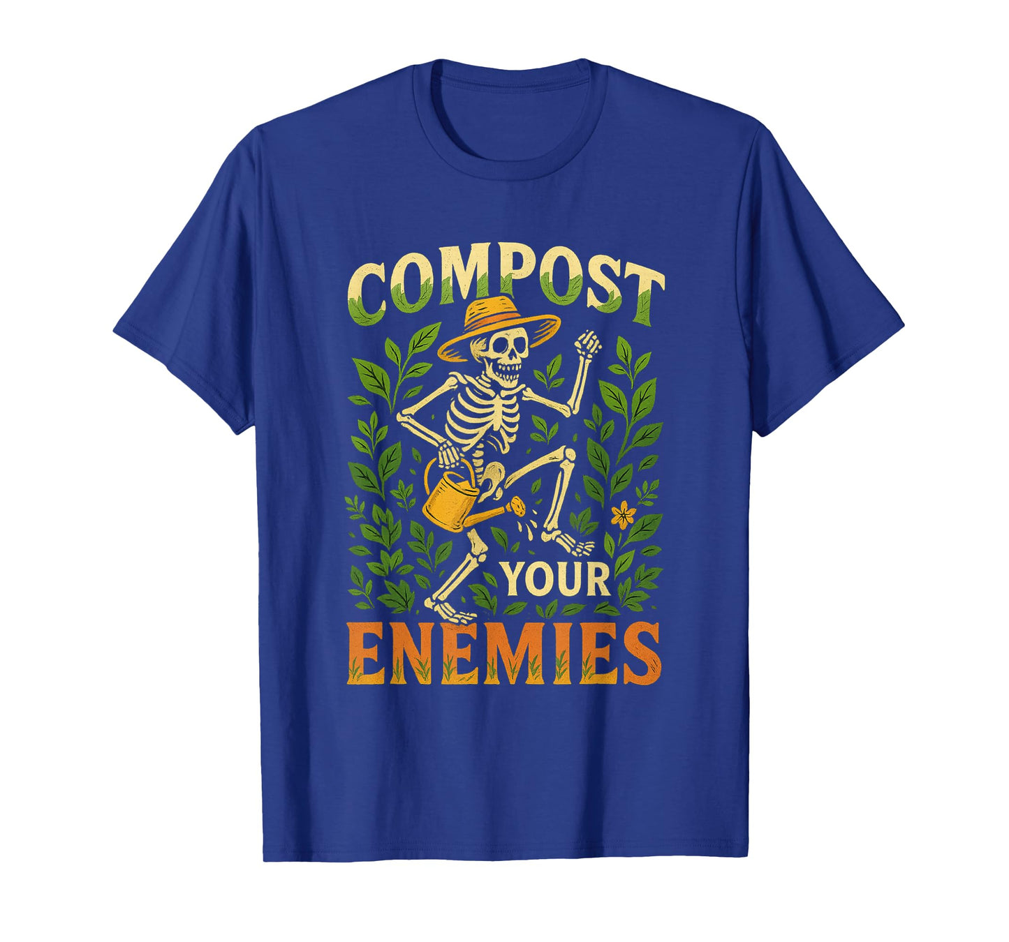 Funny Compost Your Enemies Gardening Skeleton Shirt T-Shirt