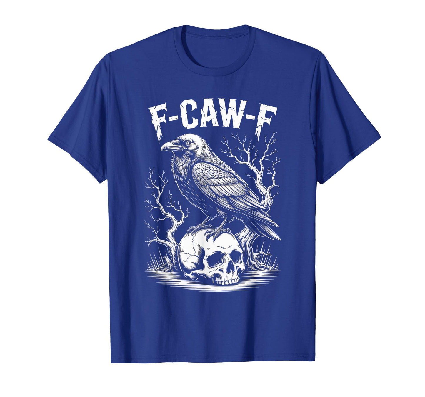 Black Crow, F-Caw-F Funny Black Bird Funny F CAW F Crow T-Shirt