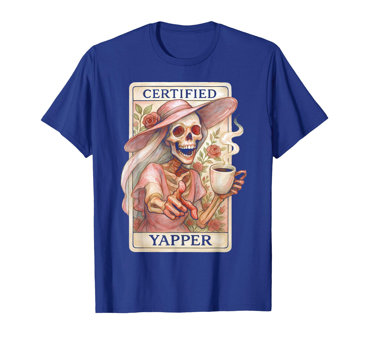 Certified Yapper Shirt Funny Skeleton Coffee Tarot Card T-Shirt