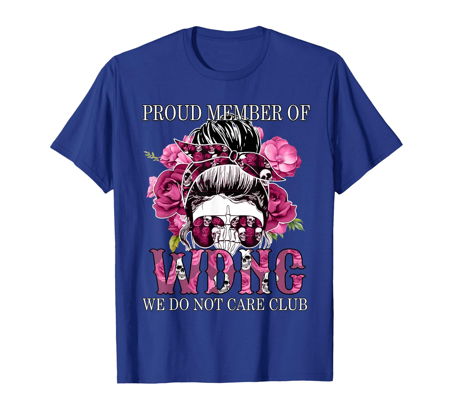 Proud Member of We Do Not Care WDNC Club Halloween Skeleton T-Shirt