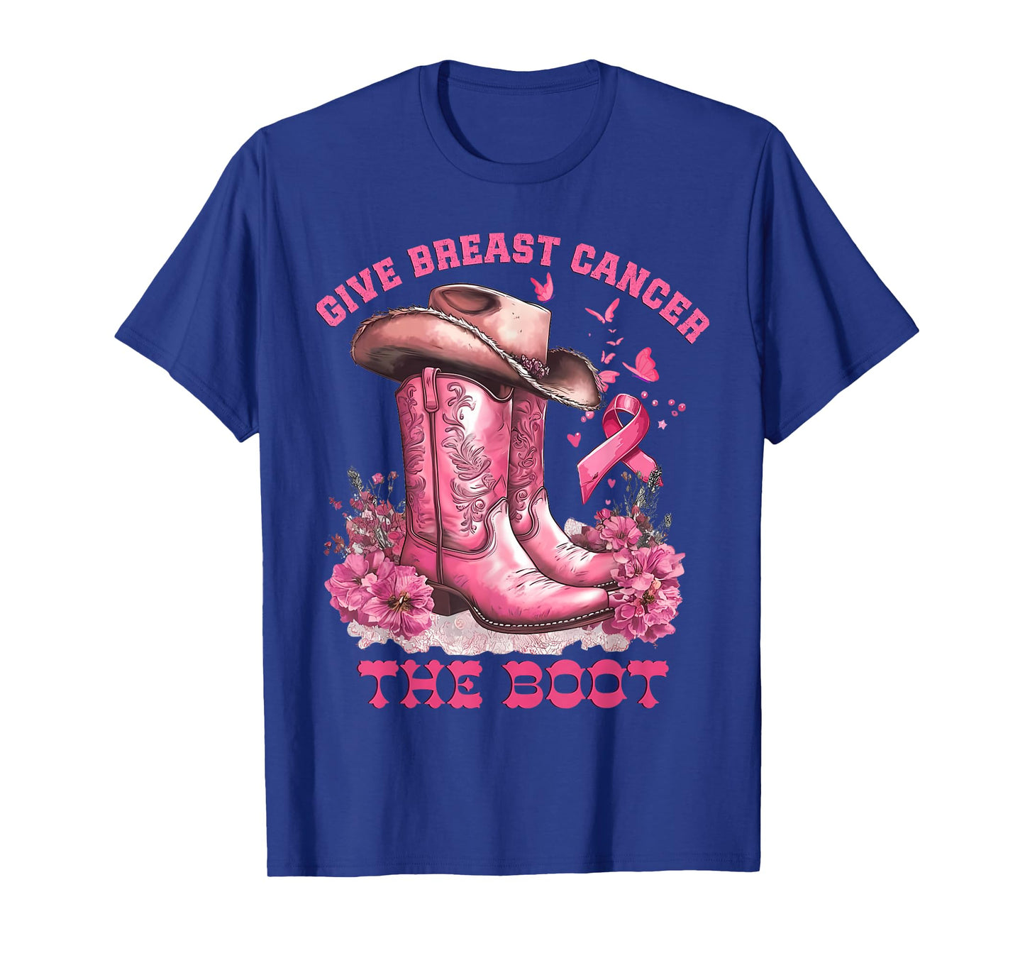 Give Breast Cancer The Boot Cowgirl Cancer Awareness Ribbon T-Shirt