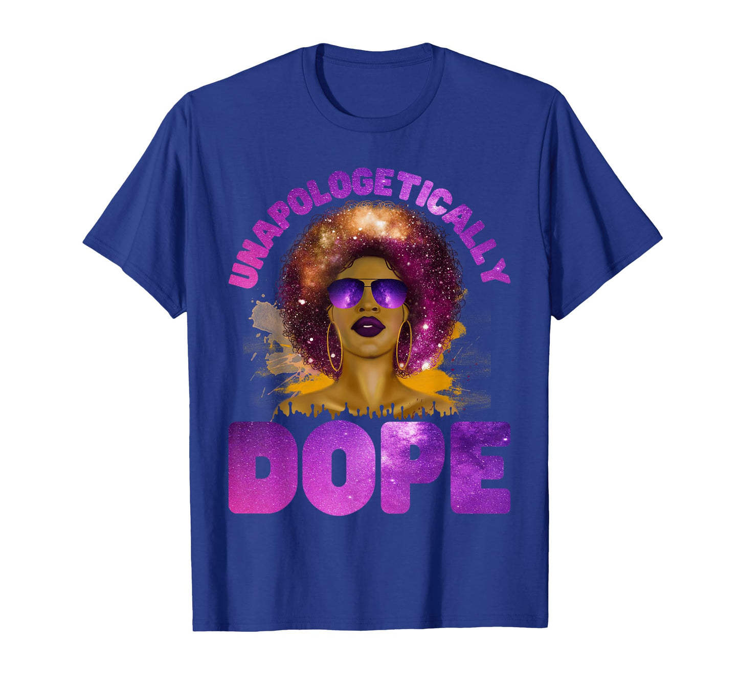 Unapologetically Dope For Women of Color - Afro Black pride T-Shirt