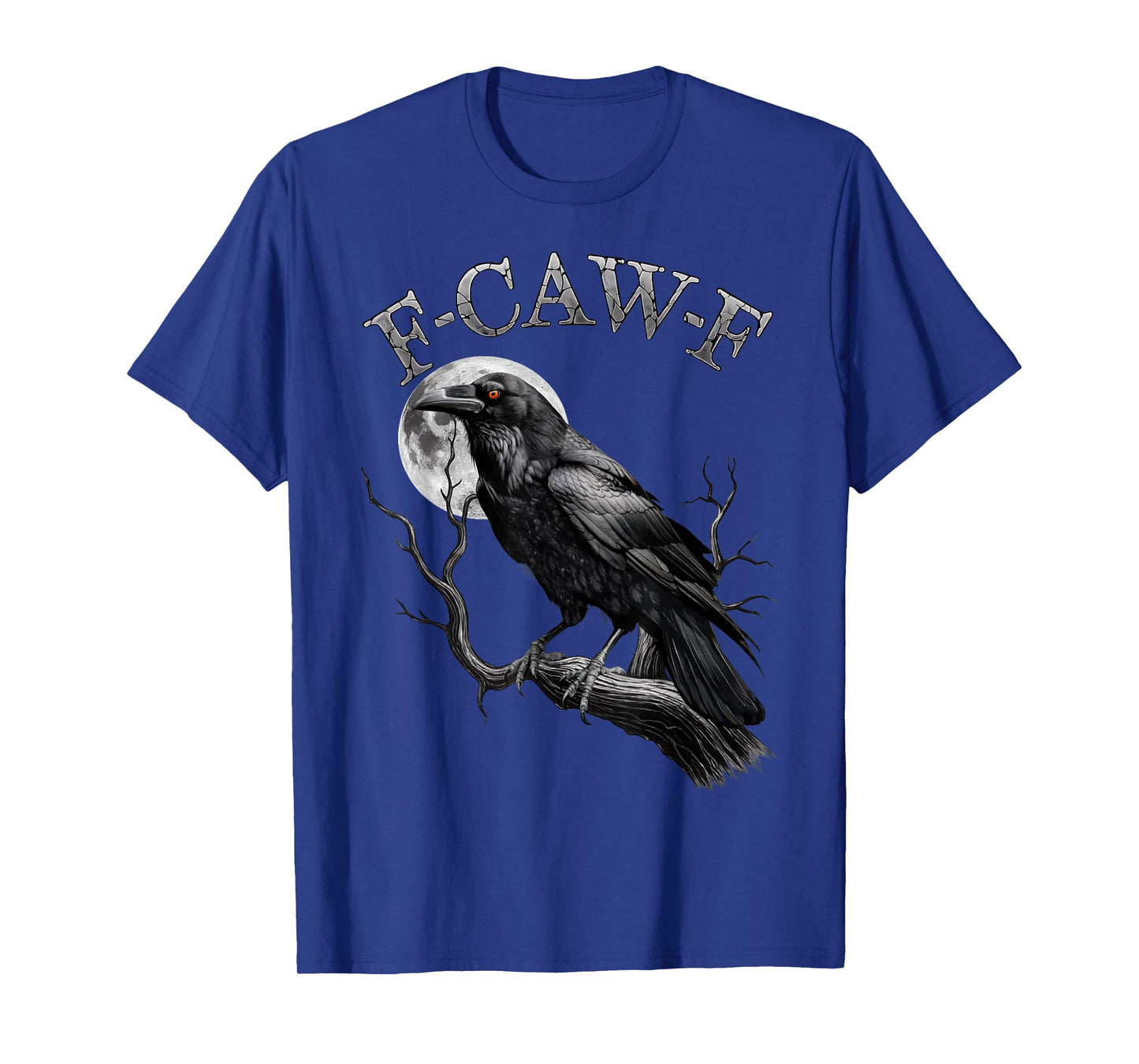 F-Caw-F Crow Raven Halloween Black Bird Moon Gothic Humor T-Shirt