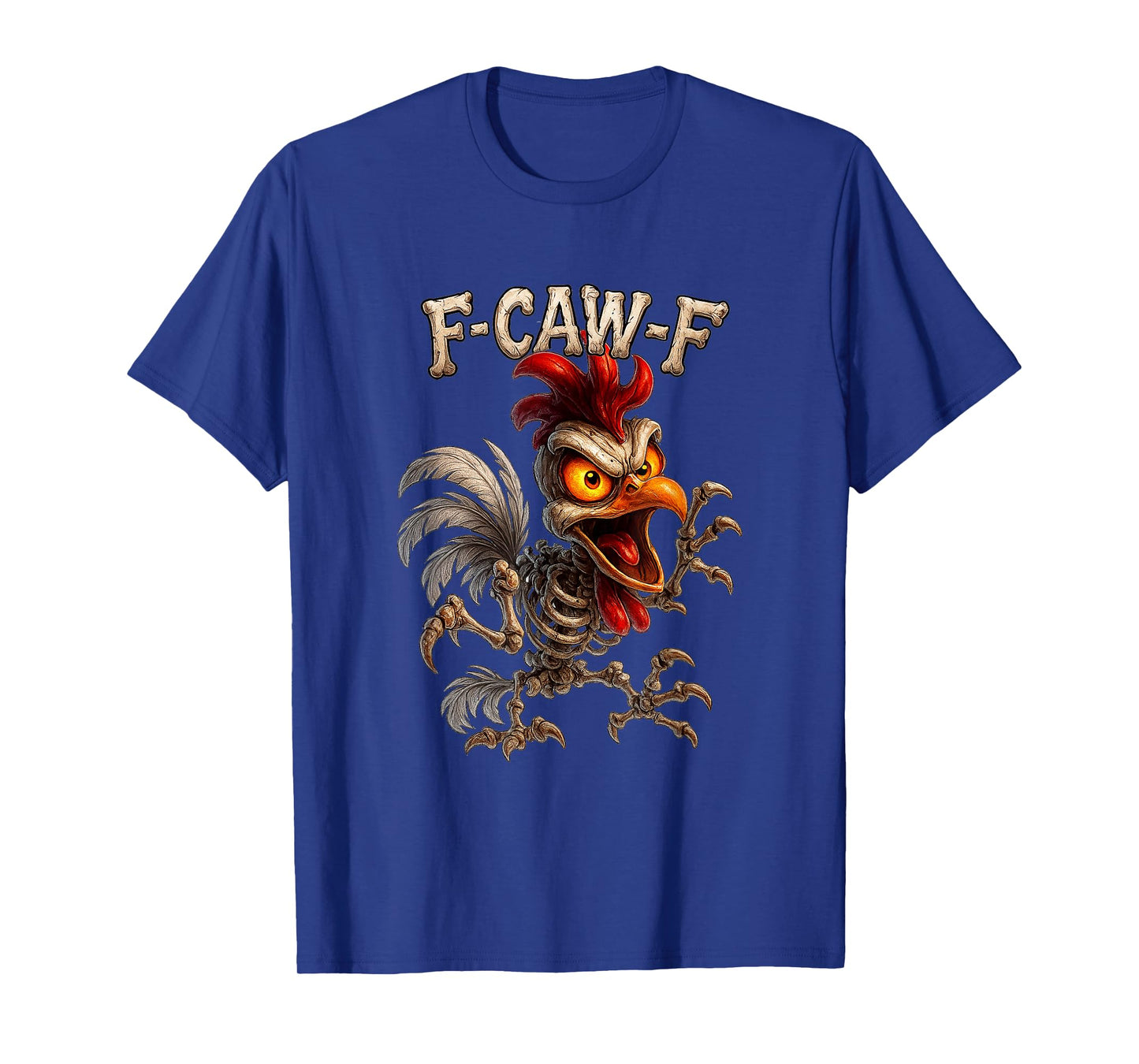 Funny FCAWF Rooster Skeleton Ghost F-Caw-F Chicken Lovers T-Shirt