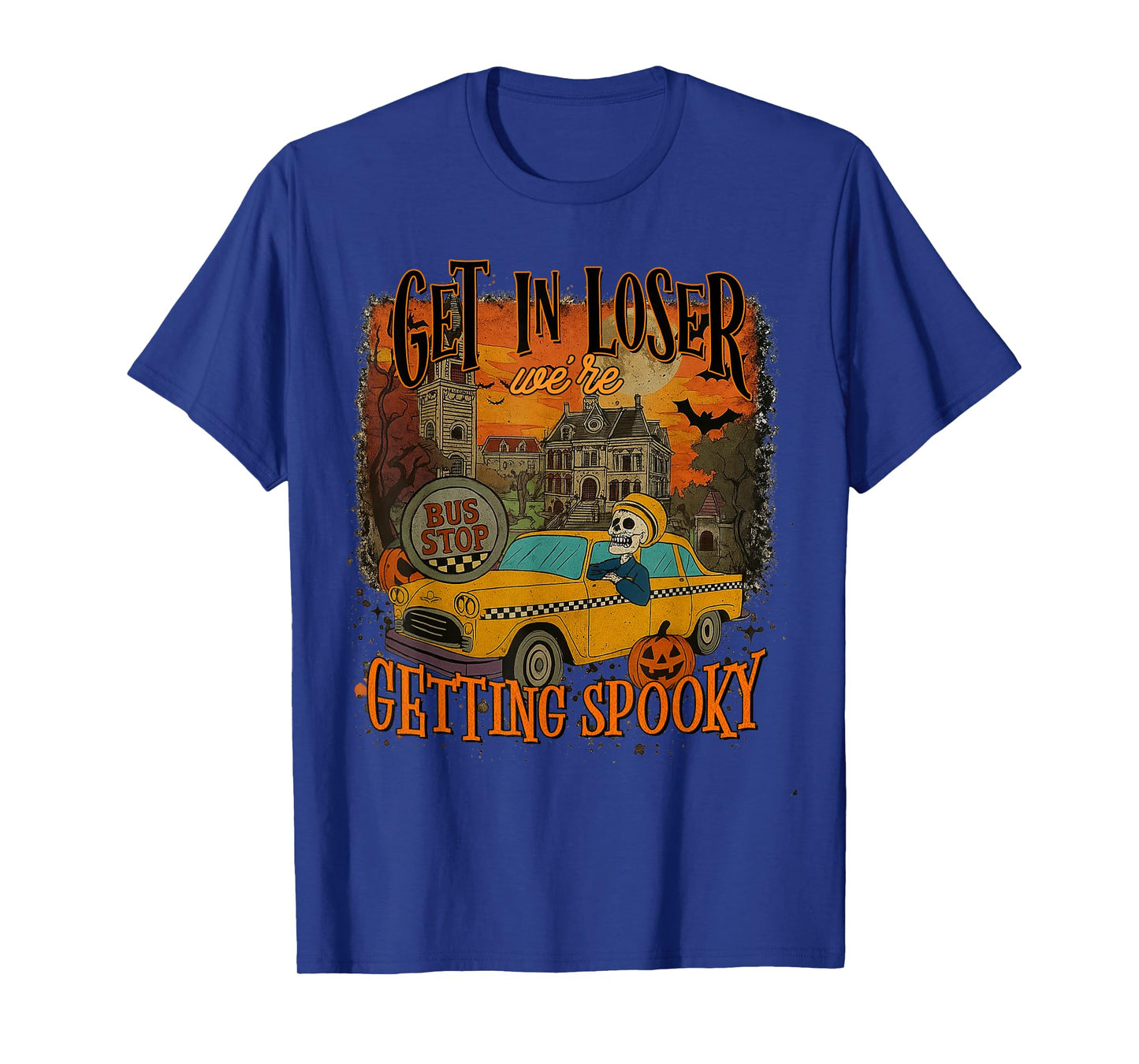 Get in Loser We're Getting Spooky Skeleton Vintage Halloween T-Shirt