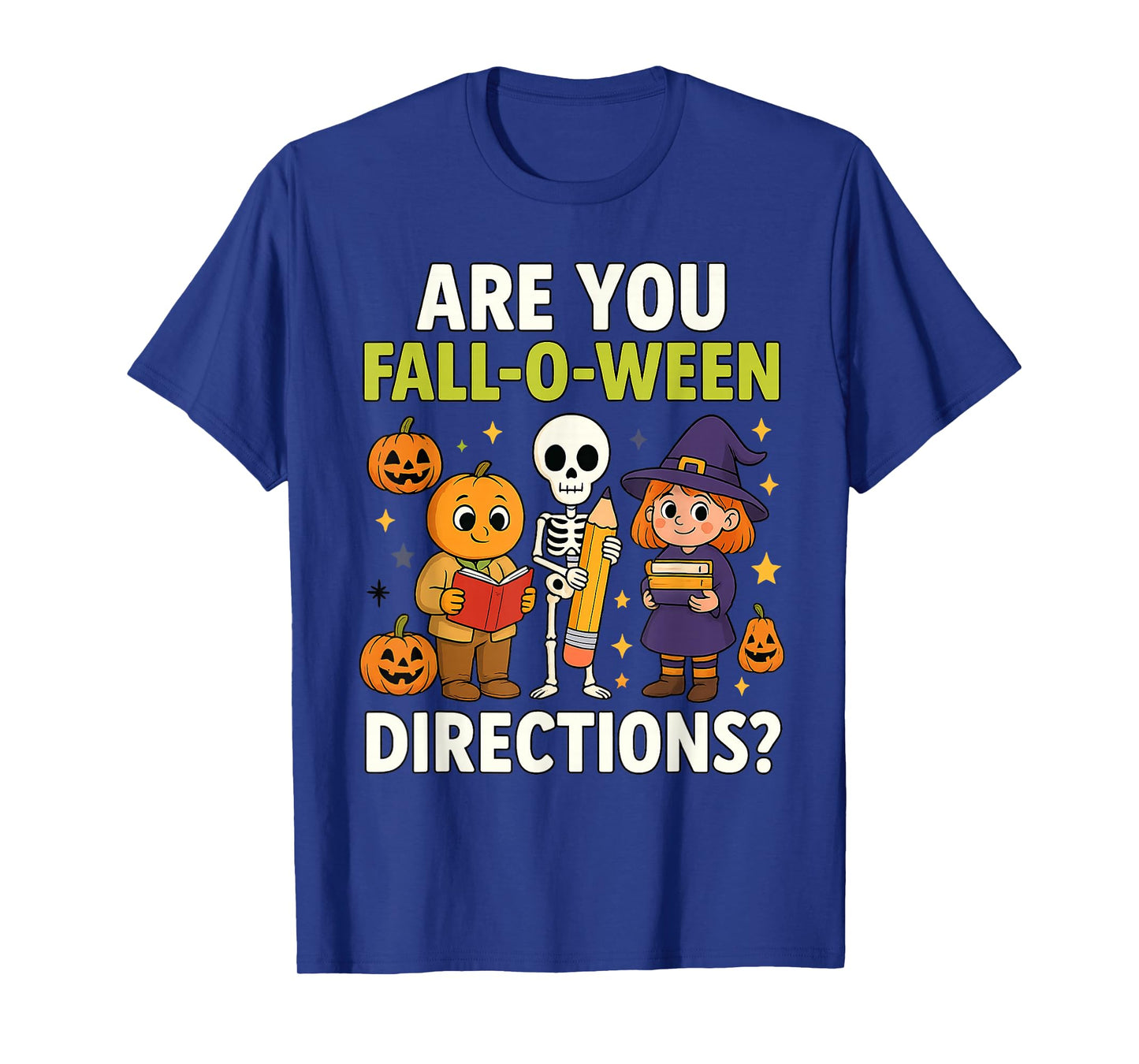 are You Fall O Ween Directions Funny Teacher Halloween T-Shirt
