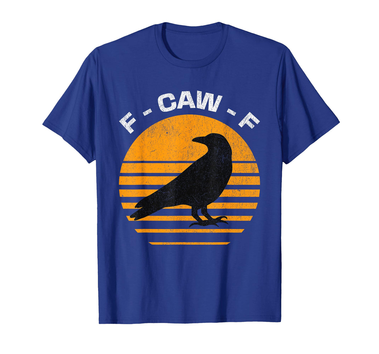 F-CAW-F Raven Crow Funny Retro Sunset Dark Humor T-Shirt