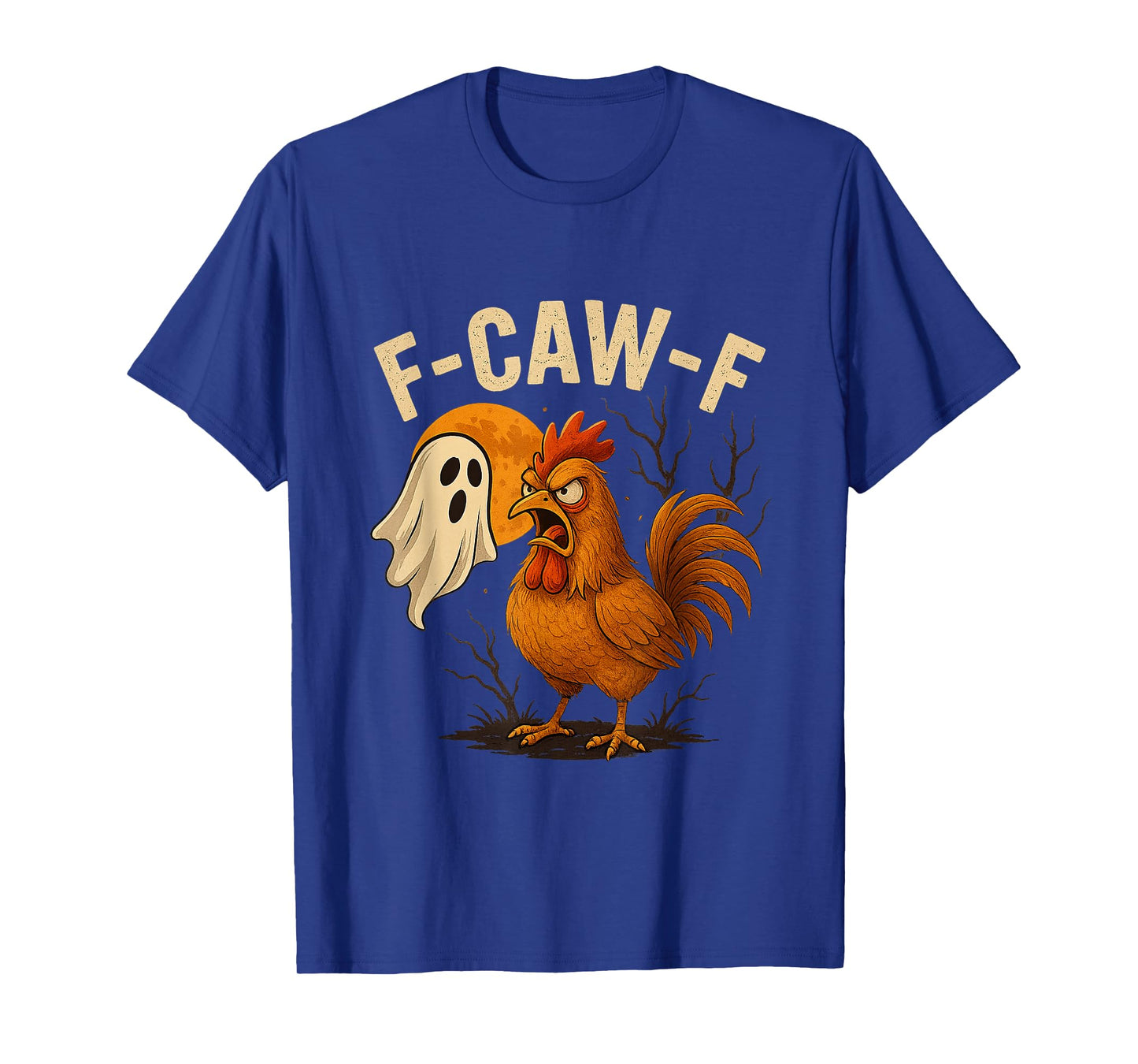 Funny F-Caw-F Chicken FCAWF Chicken Halloween Ghost T-Shirt