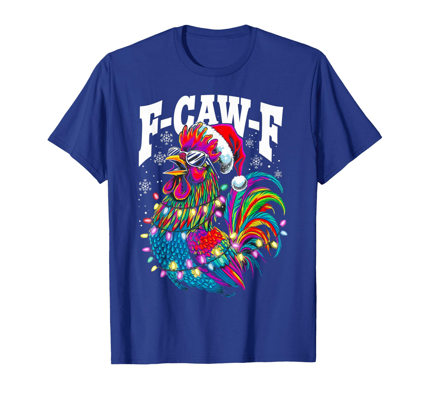 F-Caw-F Funny Xmas Rooster Chicken Pun Farm Humor Christmas T-Shirt