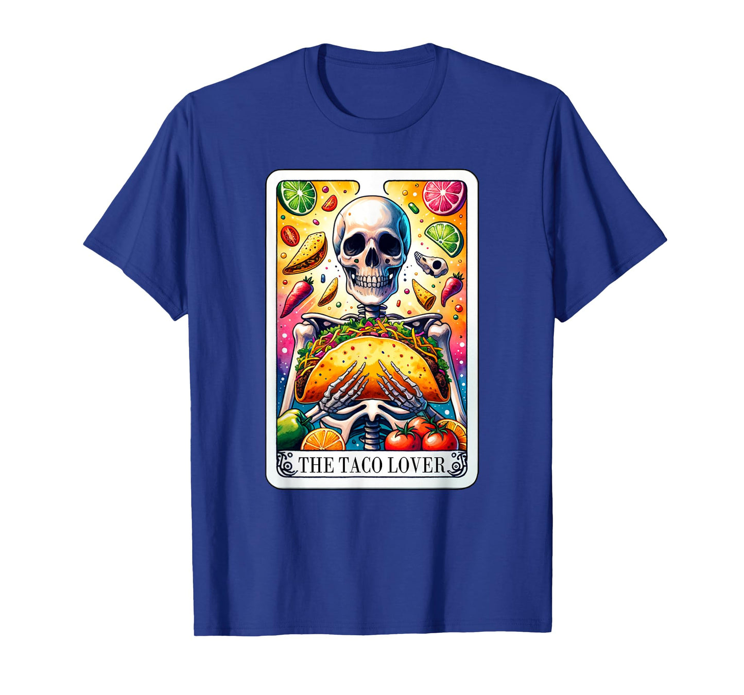 The Taco Lover Tarot Card Taco Tuesday Cinco de Mayo T-Shirt