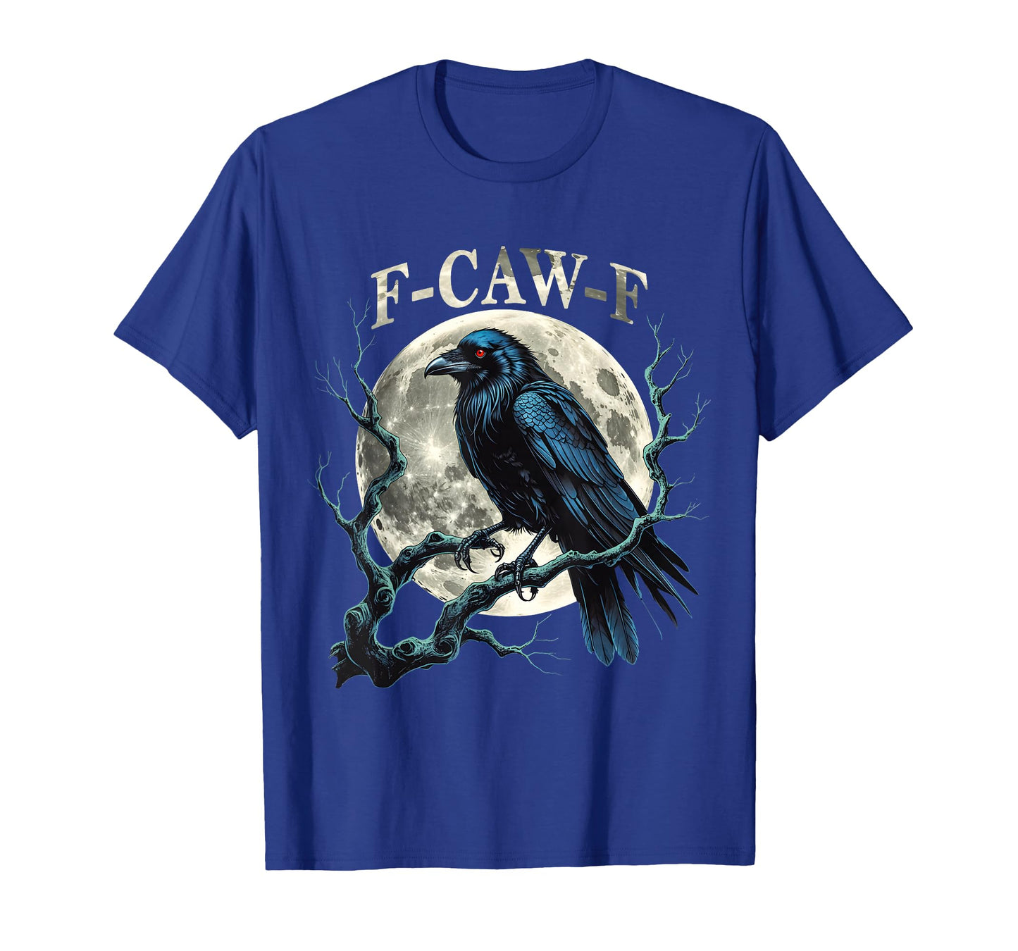 Gothic Raven F-Caw-F Funny Dark Crow Adult Humor Halloween T-Shirt