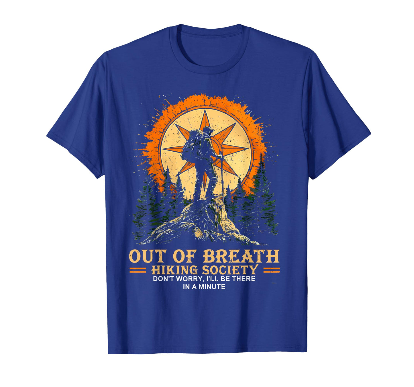 Out Of Breath Hiking Society Hiker Nature For Men Women T-Shirt