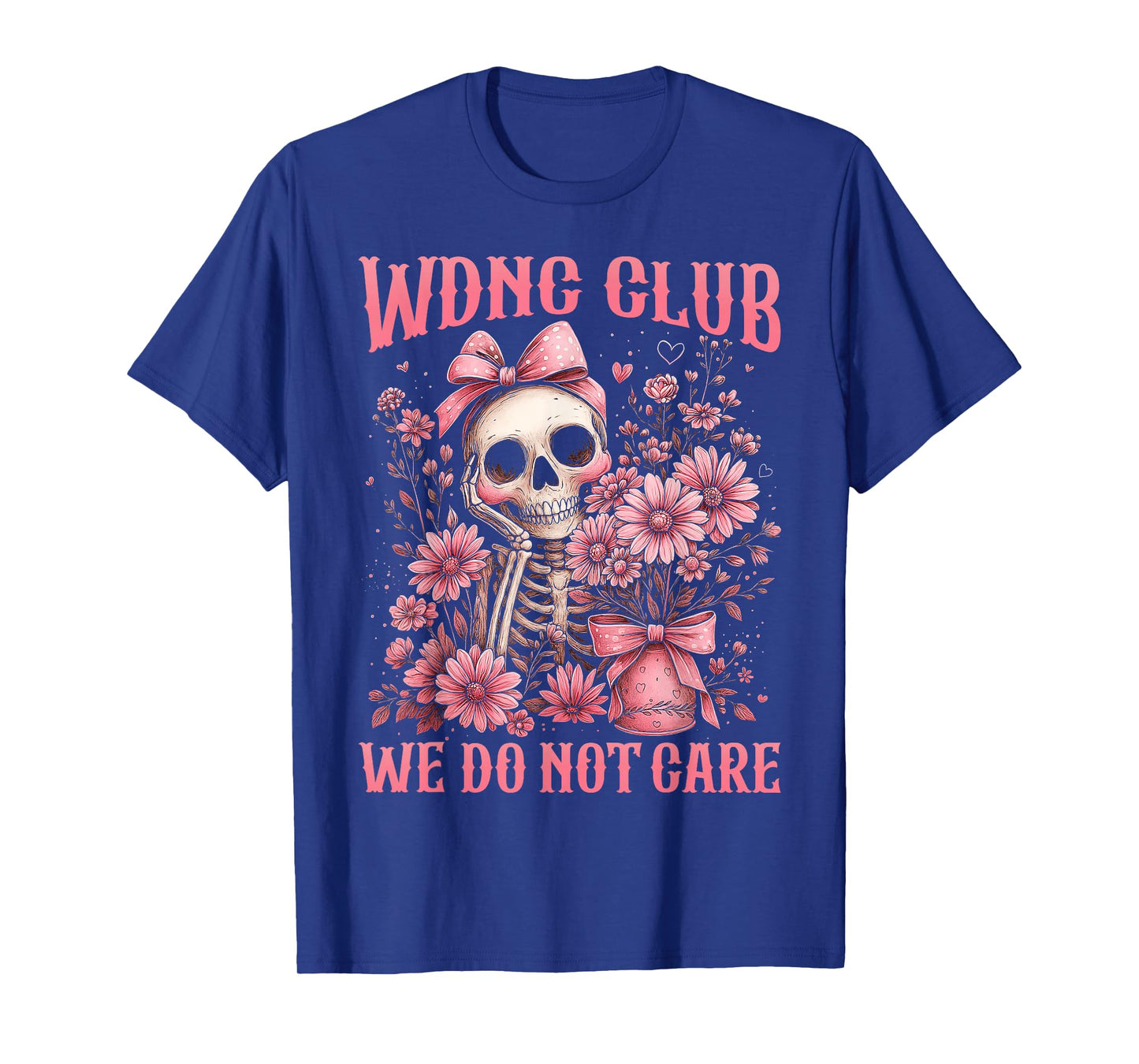 Carefree Bones Club Skeleton Flowers Gothic Dark Humor Gift T-Shirt