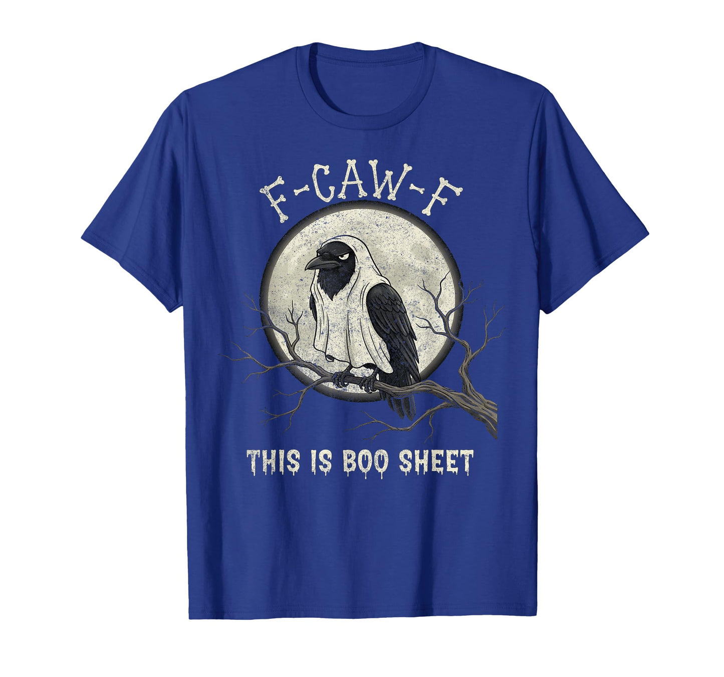 F-Caw-F This is Boo Sheet Ghost Halloween Costume Funny T-Shirt