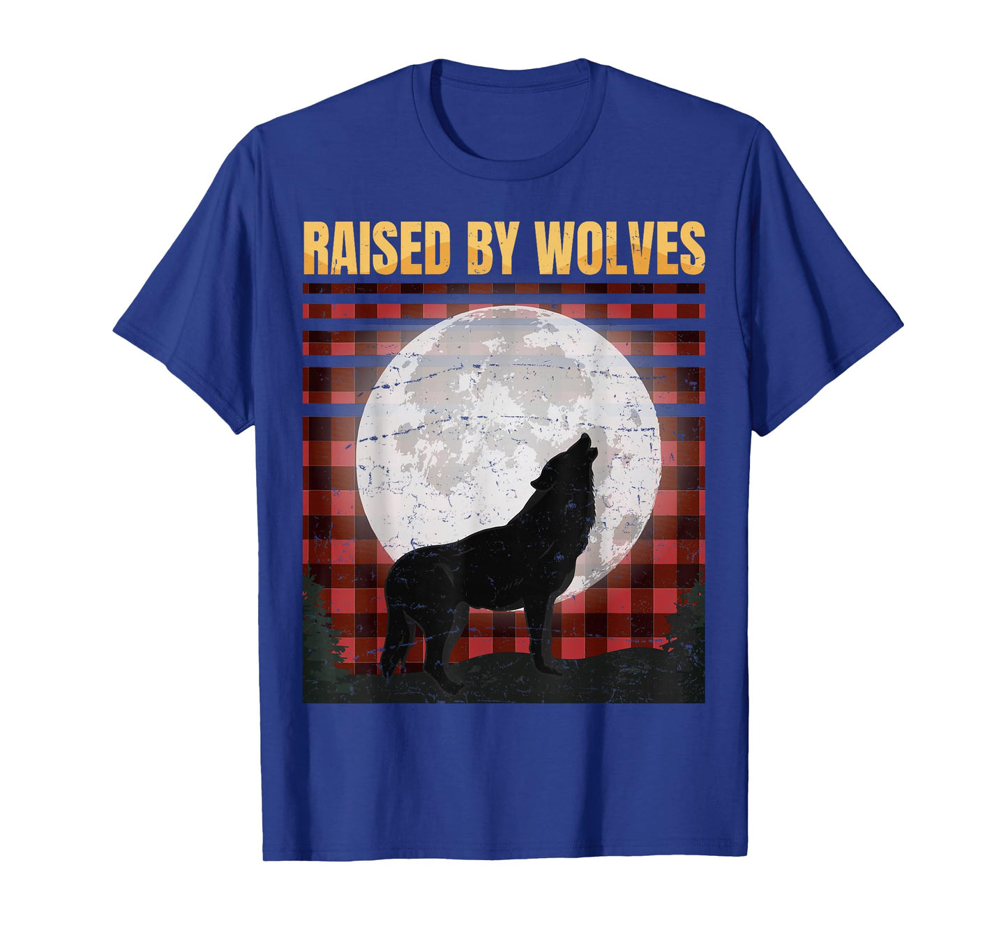 Raised By Wolfes - Red Plaid Woodworking - Vintage - Gift T-Shirt