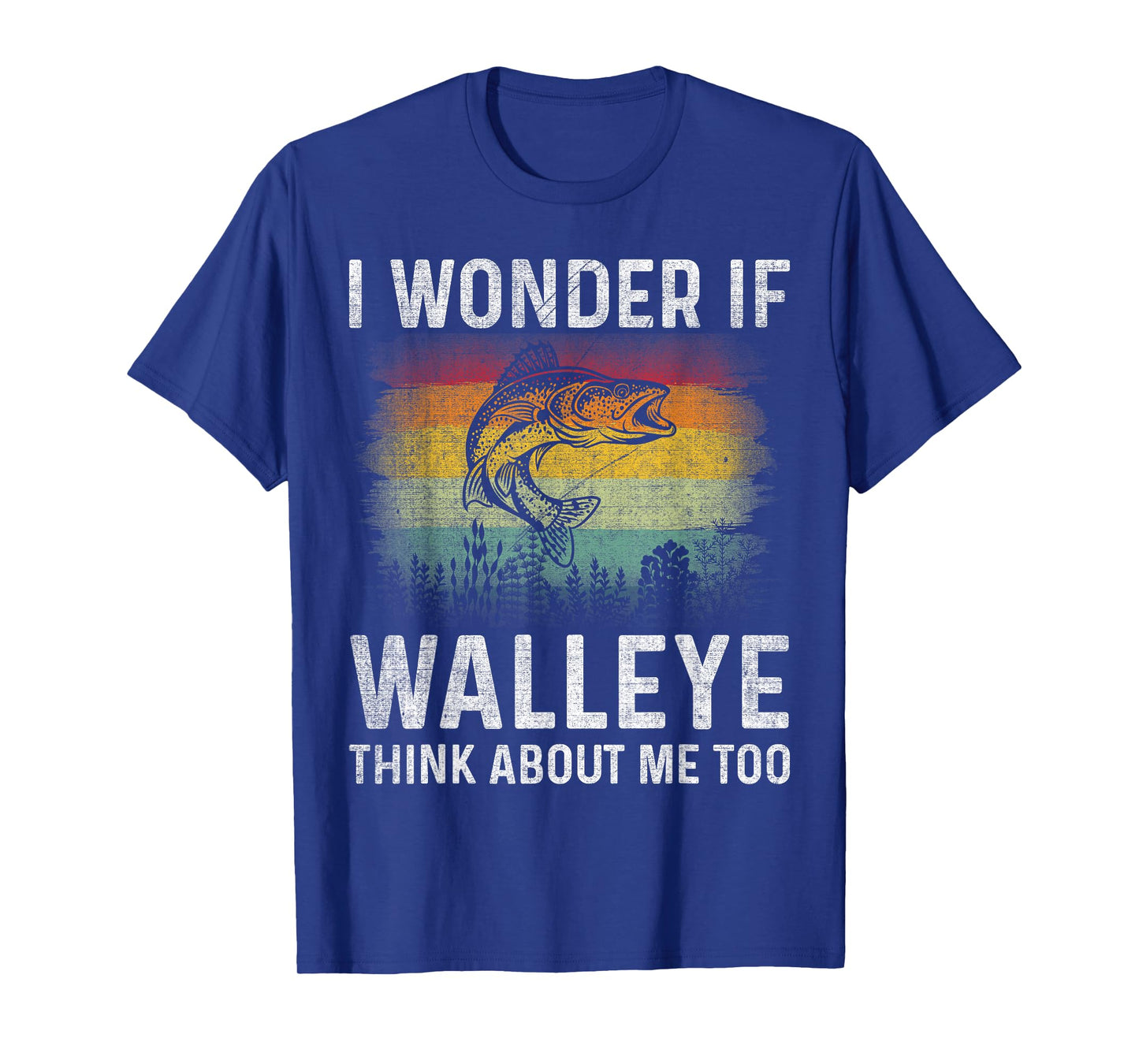 I Wonder If Walleye Think About Me Too Funny Walleye Fishing T-Shirt