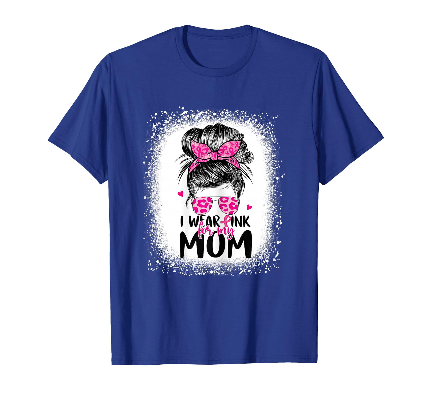 I Wear Pink For My Mom Messy Bun Breast Cancer Awareness T-Shirt