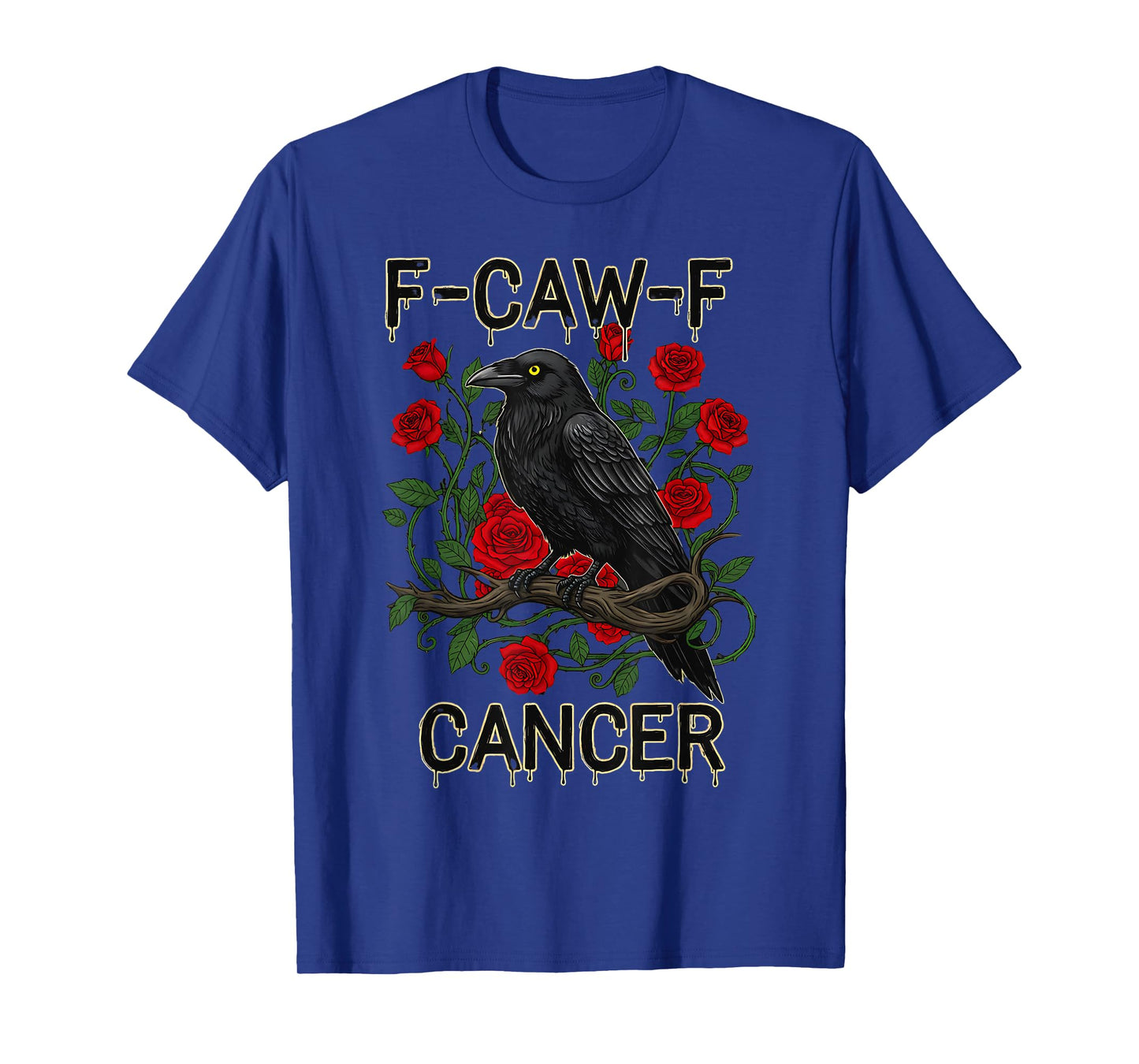 F-Caw-F Raven Meme Funny Black Crow Humor Joke FCAWF Cancer T-Shirt