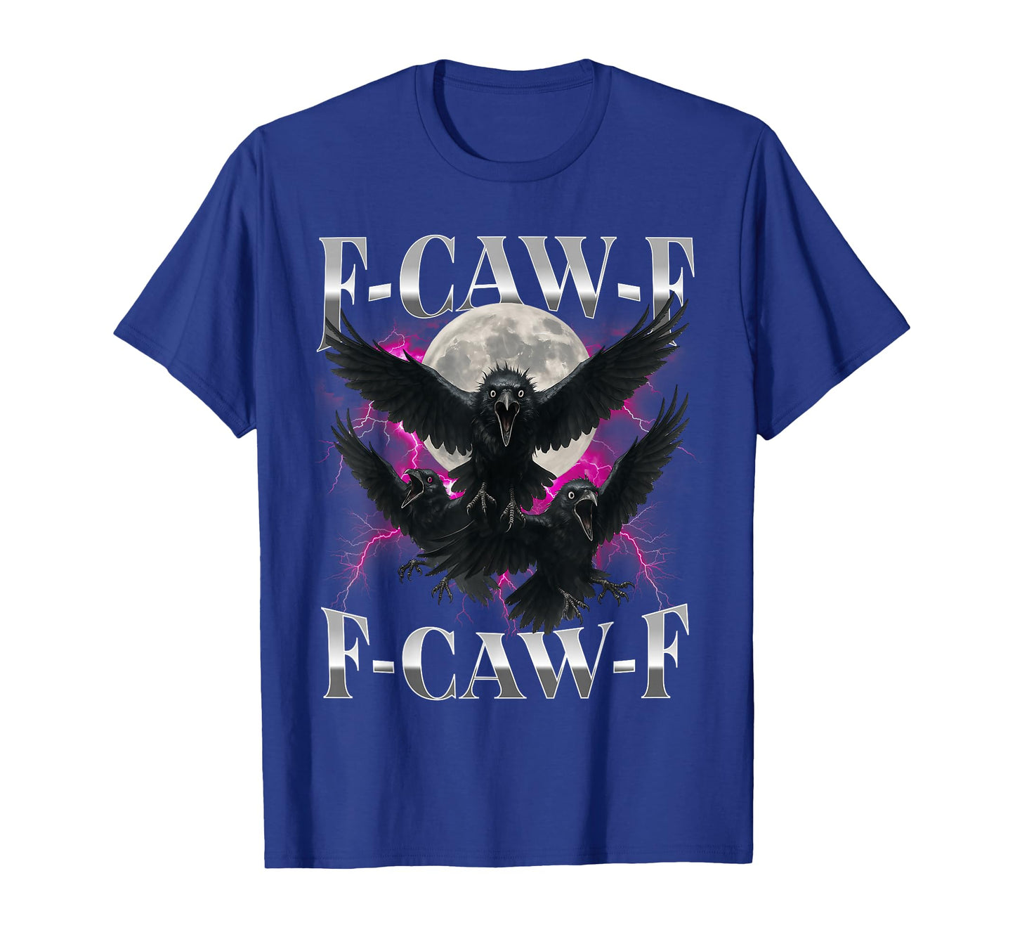 F-Caw-F Funny Crow Funny Adult Humor Gothic f caw f T-Shirt