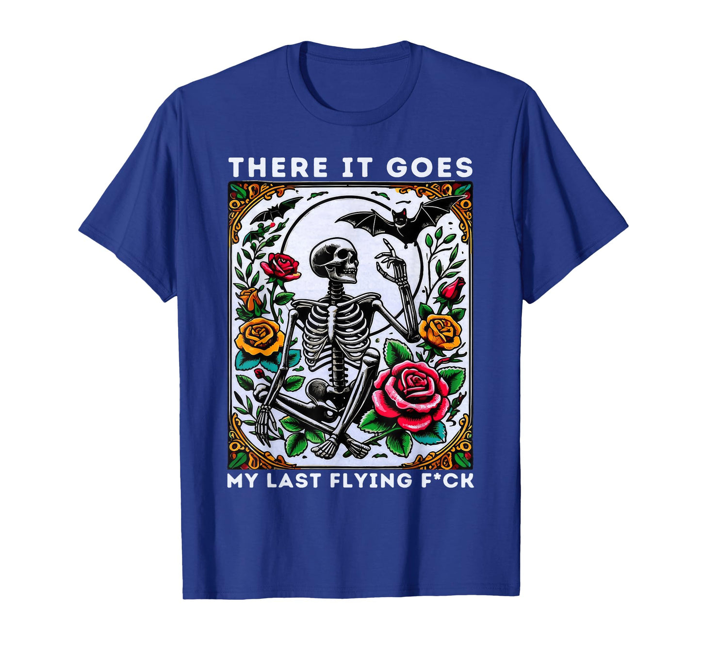 There It Goes My Last Flying F#ck Funny Skeleton Bat T-Shirt