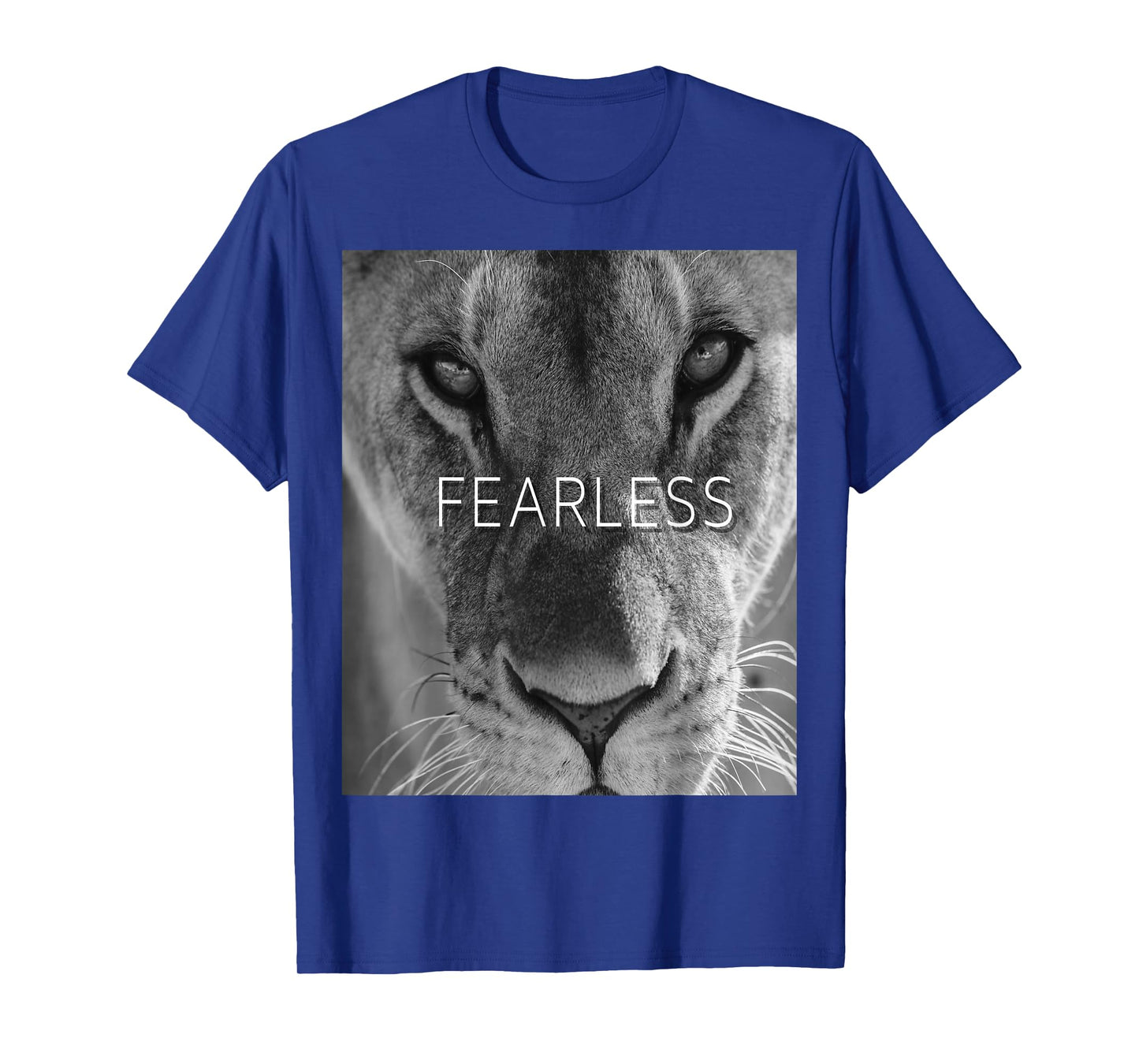 FEARLESS Female Lion Lioness t shirt for men, women and kids T-Shirt