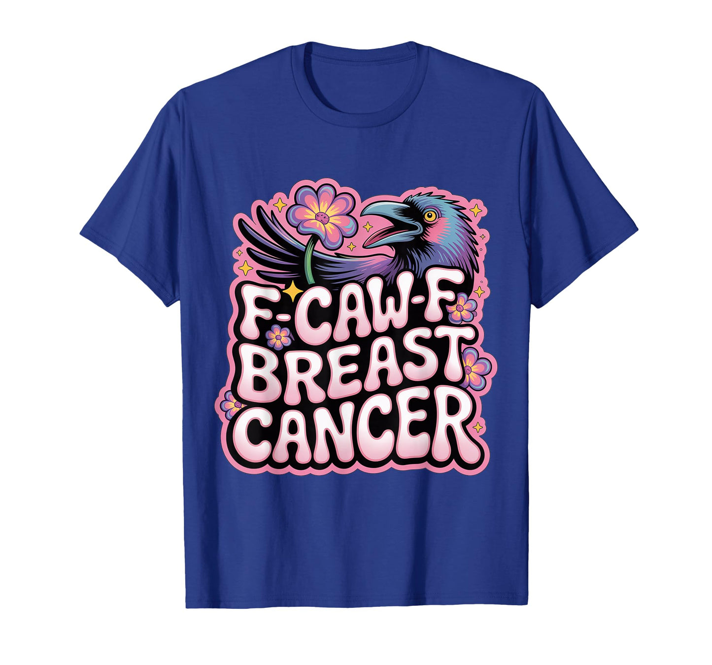 F-CAW-F Breast Cancer T-Shirt