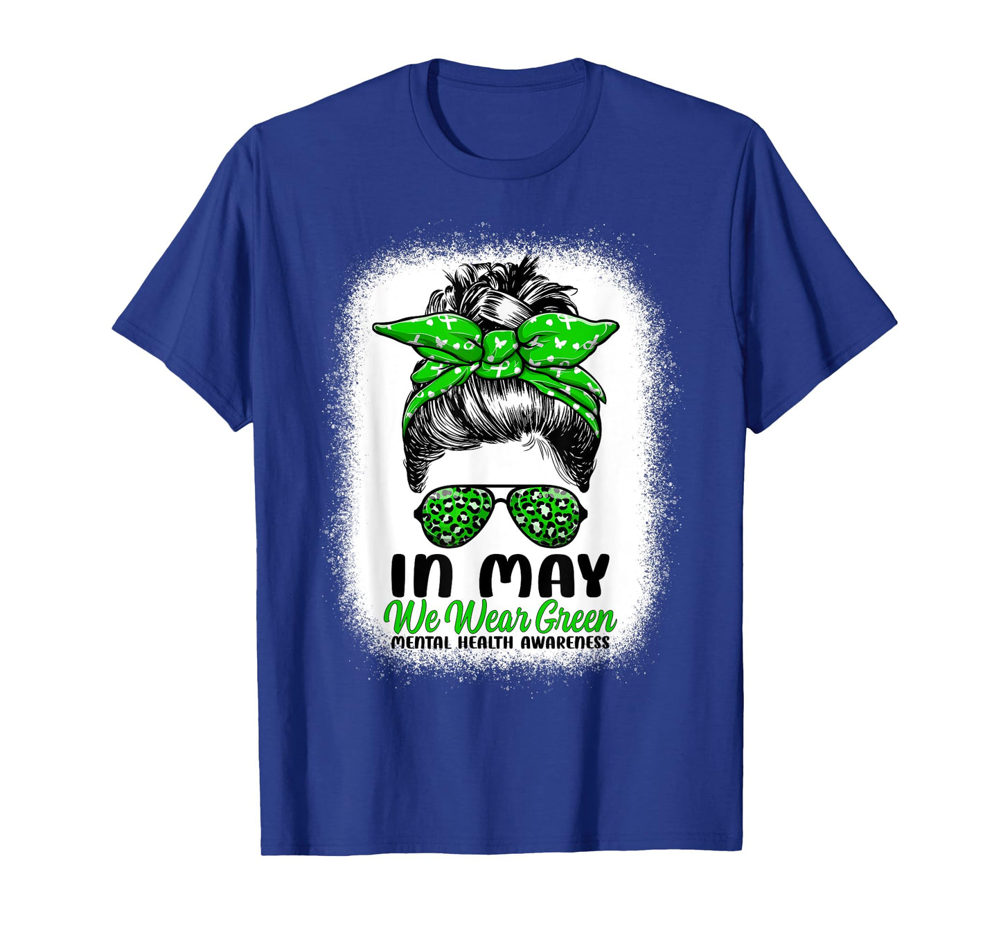 In May We Wear Green Messy Bun - Mental Health Awareness T-Shirt