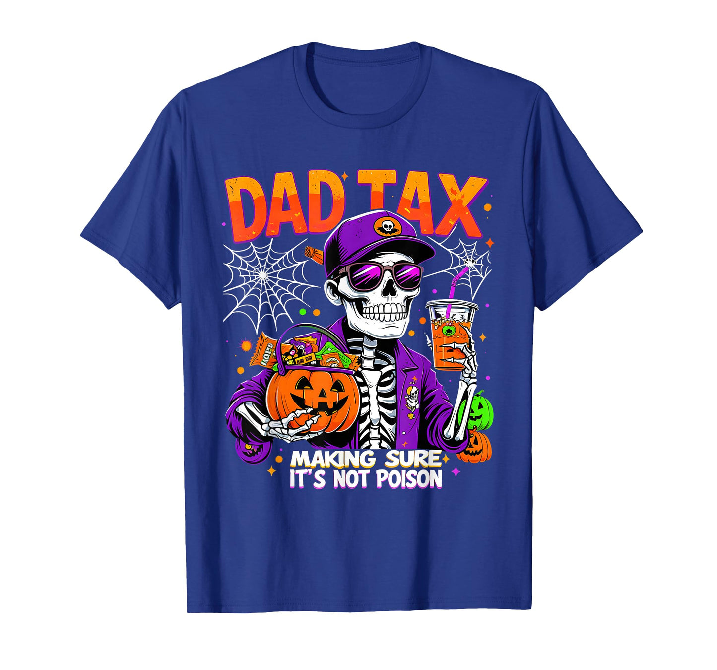 Skeleton Dad Tax Spooky Halloween Candy Humor T-Shirt