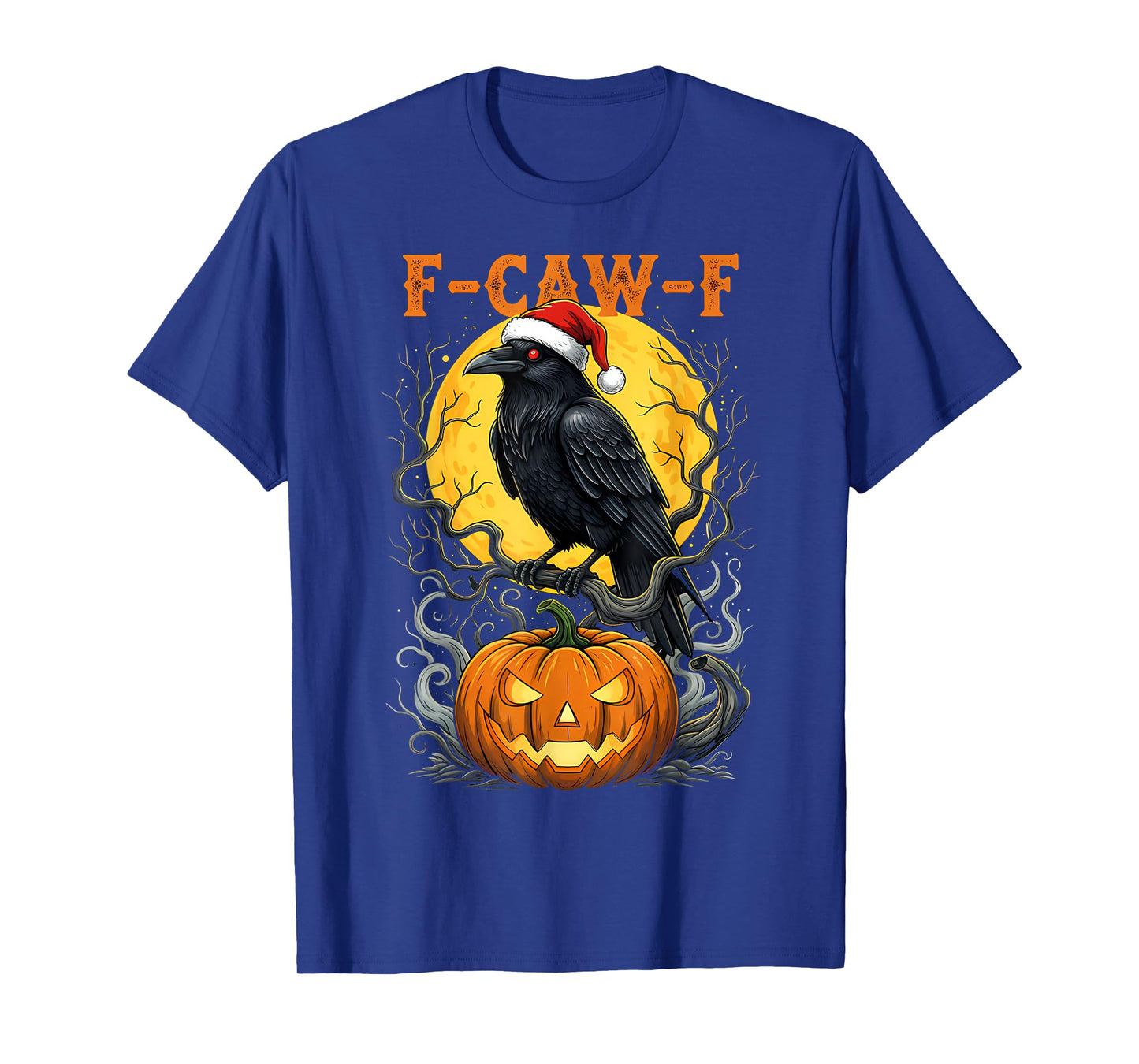 Funny F-CAW-F Crow Halloween Christmas Moon Pumpkin Raven T-Shirt
