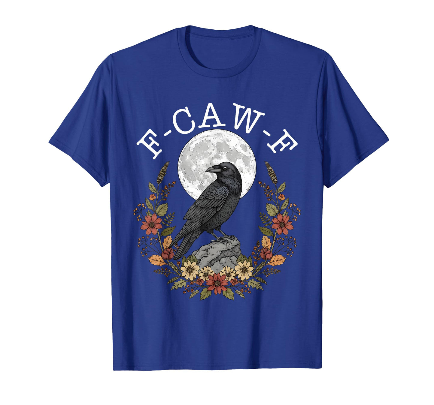 F-Caw-F Black Crow Funny Black Bird Moon Gothic Adult Humor T-Shirt