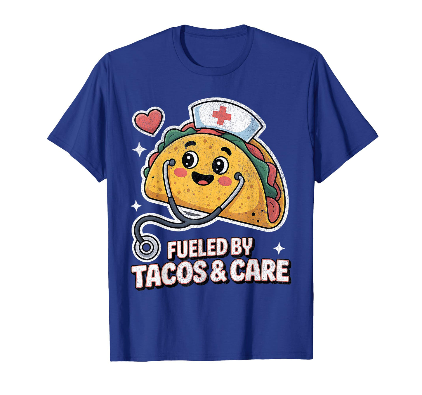 Fueled by Tacos & Care Taco Nurses for National Taco Day T-Shirt
