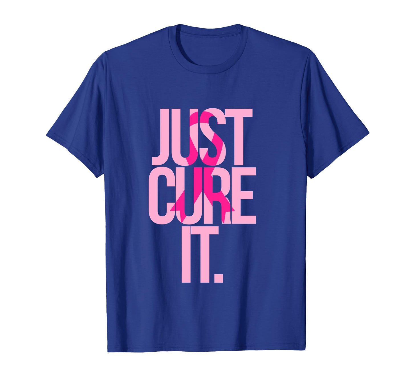 Breast Cancer Just Cure It Awareness Gift Shirt Pink Ribbon