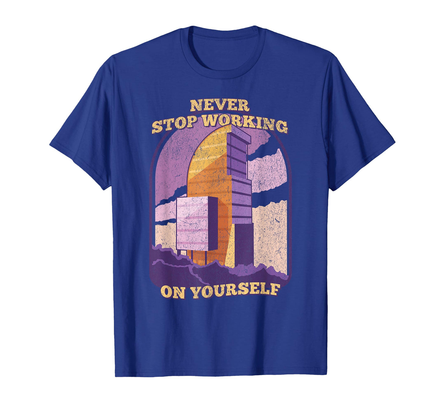 Never Stop Working On Yourself Motivation Positive Cute T-Shirt