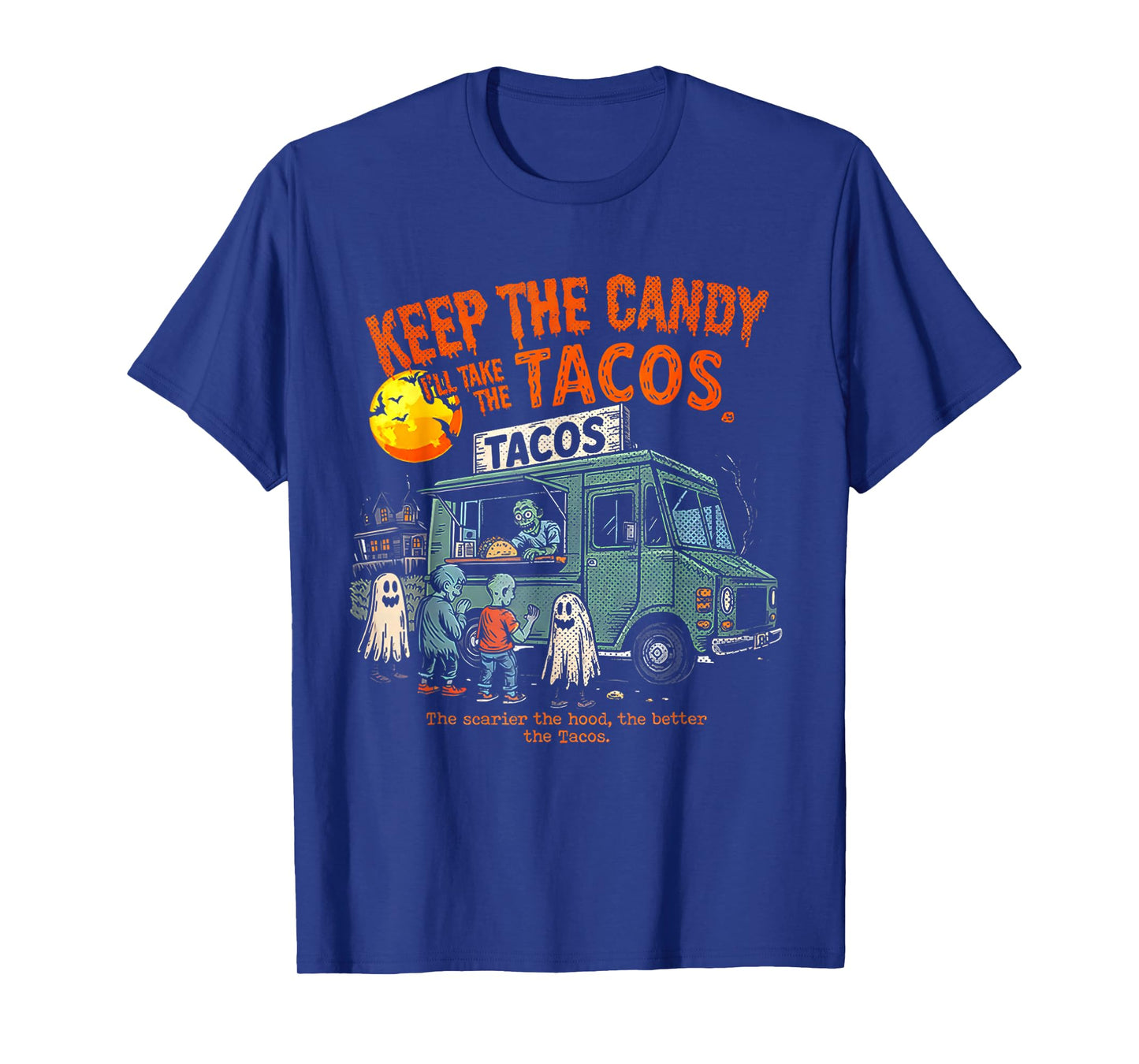 Keep The Candy I'll Take The Tacos - Halloween Tacos T-Shirt
