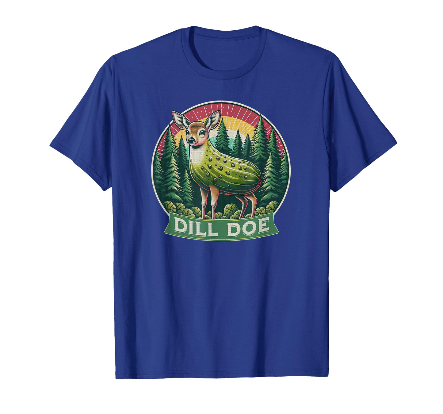 Dill Doe Funny Deer Pickle Redneck Nature Adult Humor T-Shirt