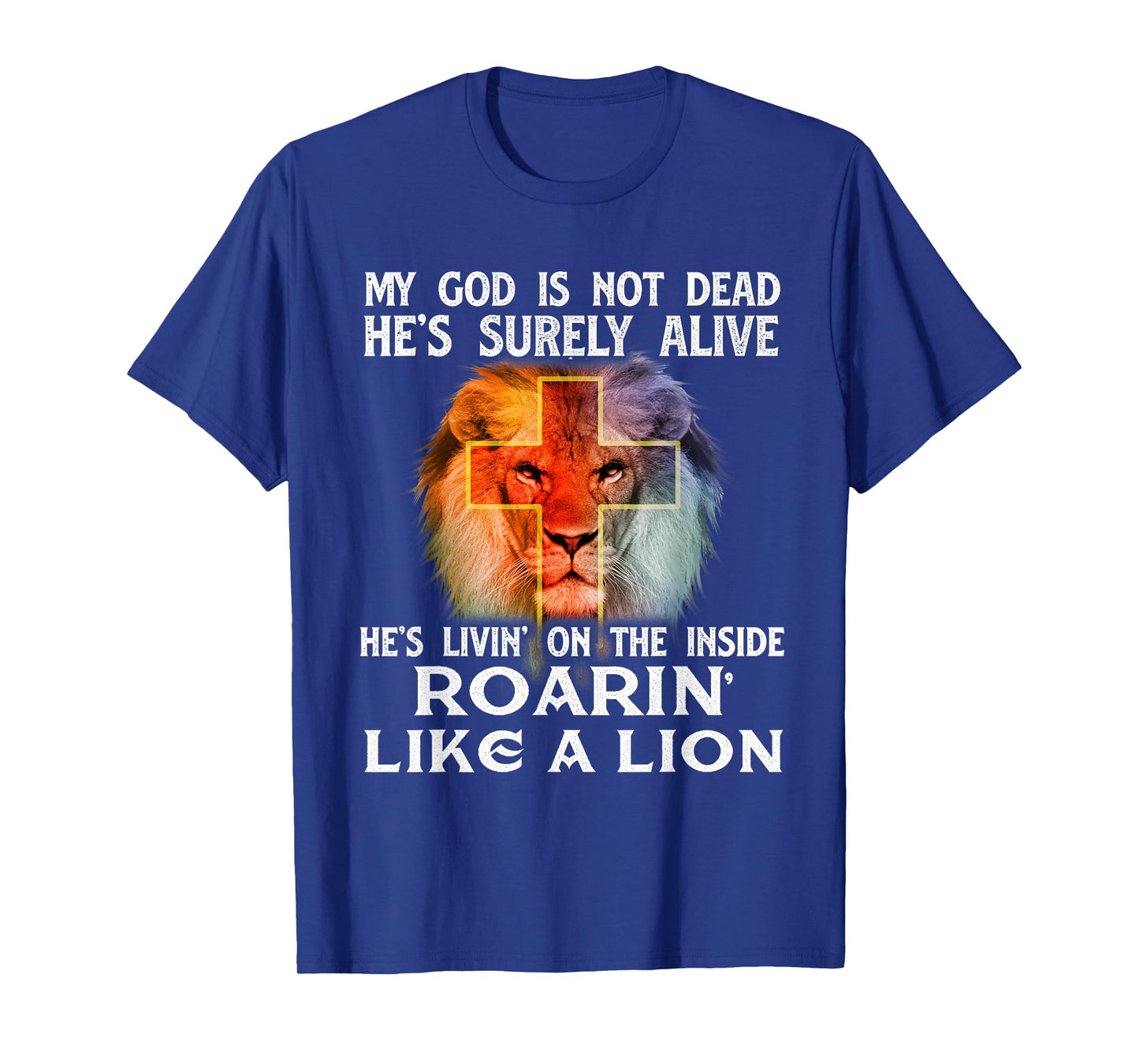 My God Is Not Dead - Christian Religious Bible Church T-Shirt