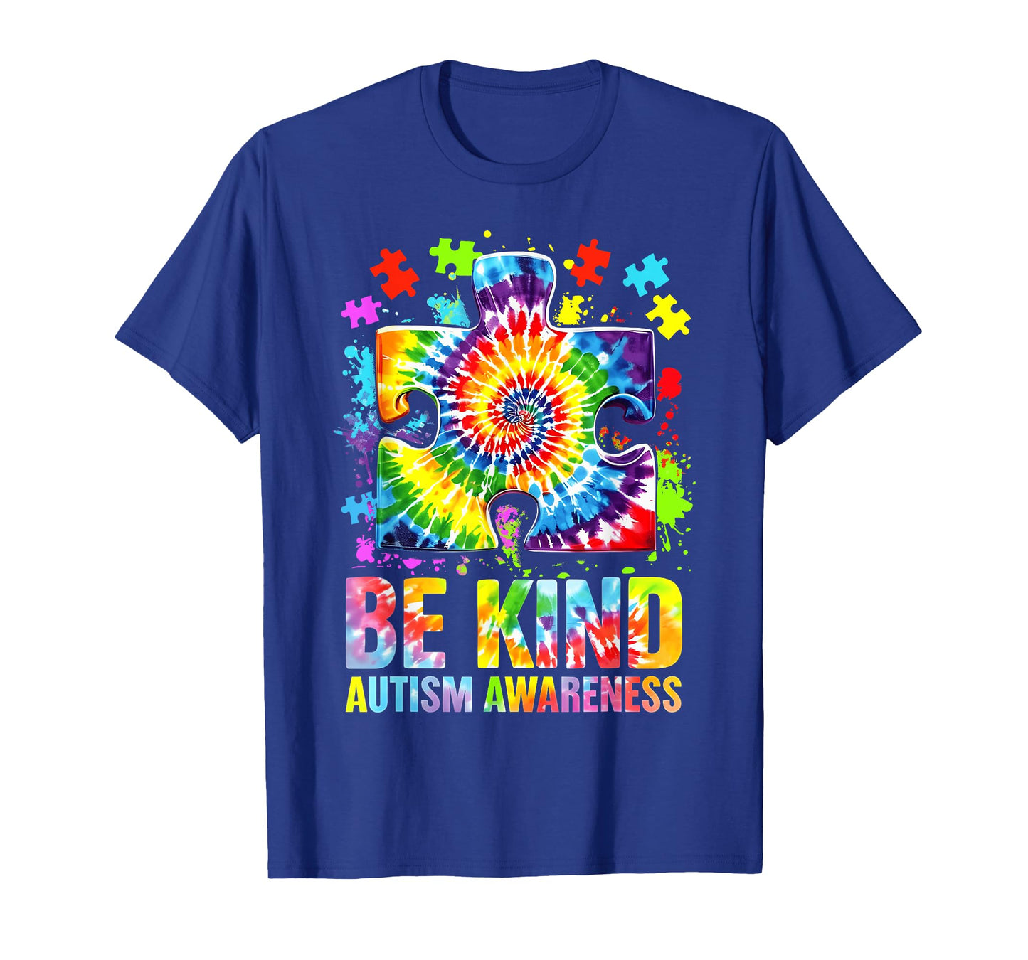 Be Kind Puzzle Tie Dye Autism Awareness Men Women Boy Girl T-Shirt