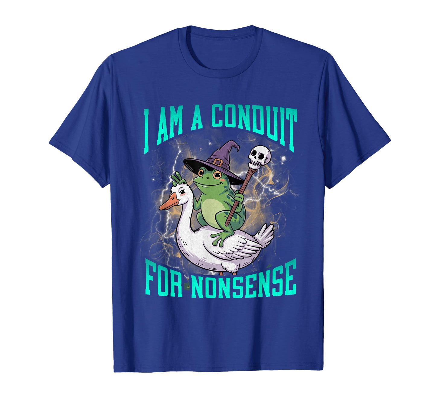 I Am A Conduit for Nonsense Funny Hard Dank Meme Bootleg T-Shirt