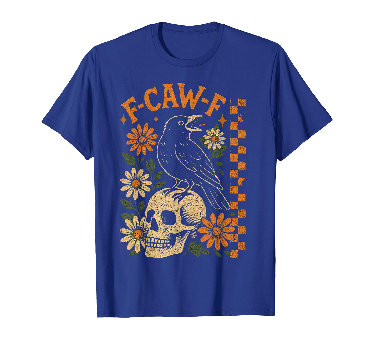Funny F Caw F Sarcastic Cool Wear Trend Game Day T-Shirt